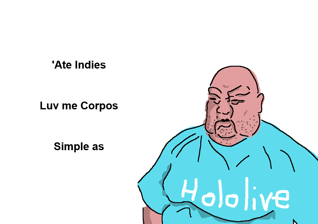 'ate indies luv me corpos.png