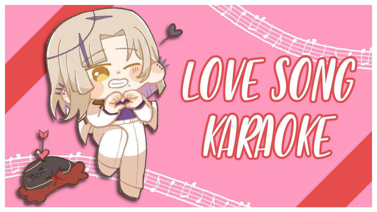 [UNARCHIVED] LOVE SONG KARAOKE 💜 SERENADING MAGNATION - Magni Dezmond Ch. HOLOSTARS-EN.jpg