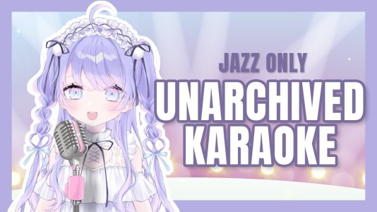 【Unarchived Karaoke】Jazz Songs Only!-t7rpYUE1wUM.jpg